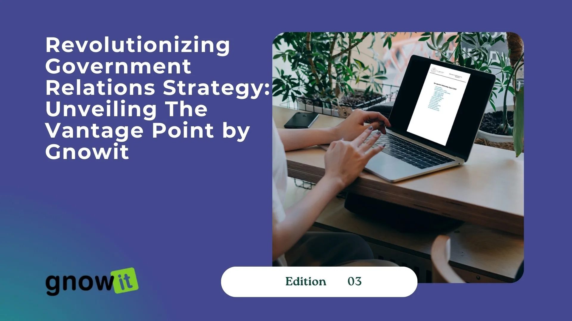 Revolutionizing Government Relations Strategy: Unveiling The Vantage Point by Gnowit